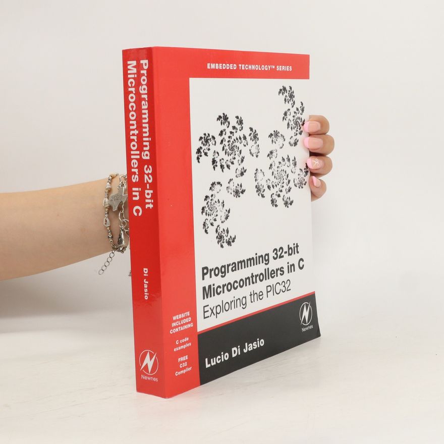 Various authors Programming 32-bit microcontrollers in C