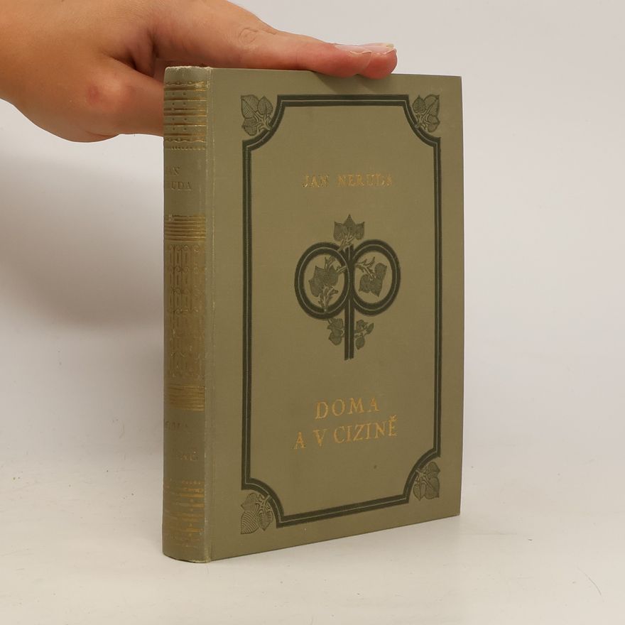 Jan Neruda Perly z díla Jana Nerudy IX. : Doma a v cizině