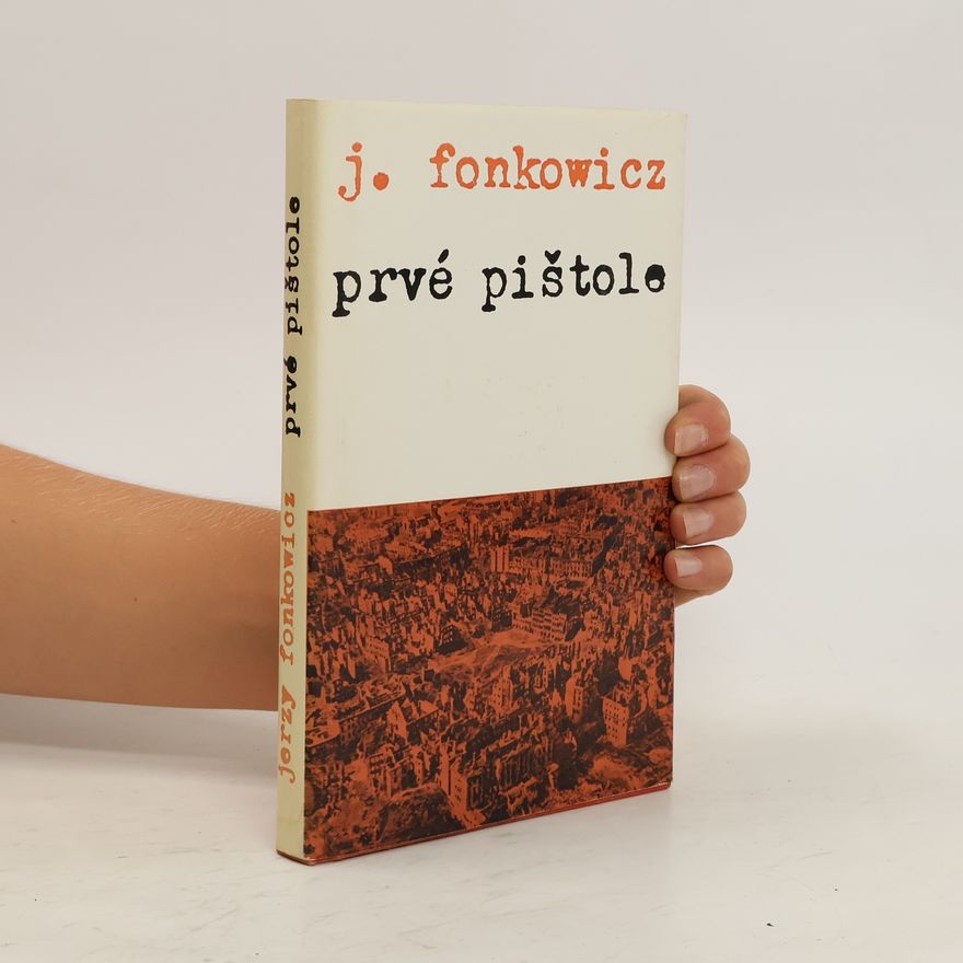 Jerzy Fonkowicz Prvé pištole