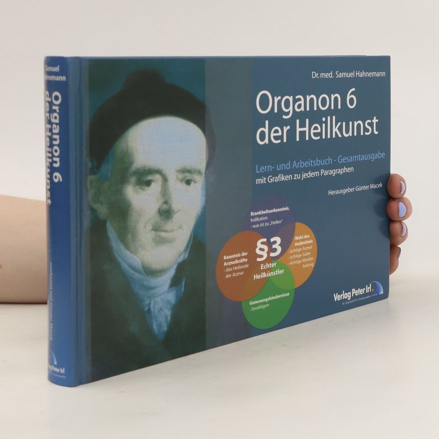Samuel Hahnemann Organon 6 der Heilkunst