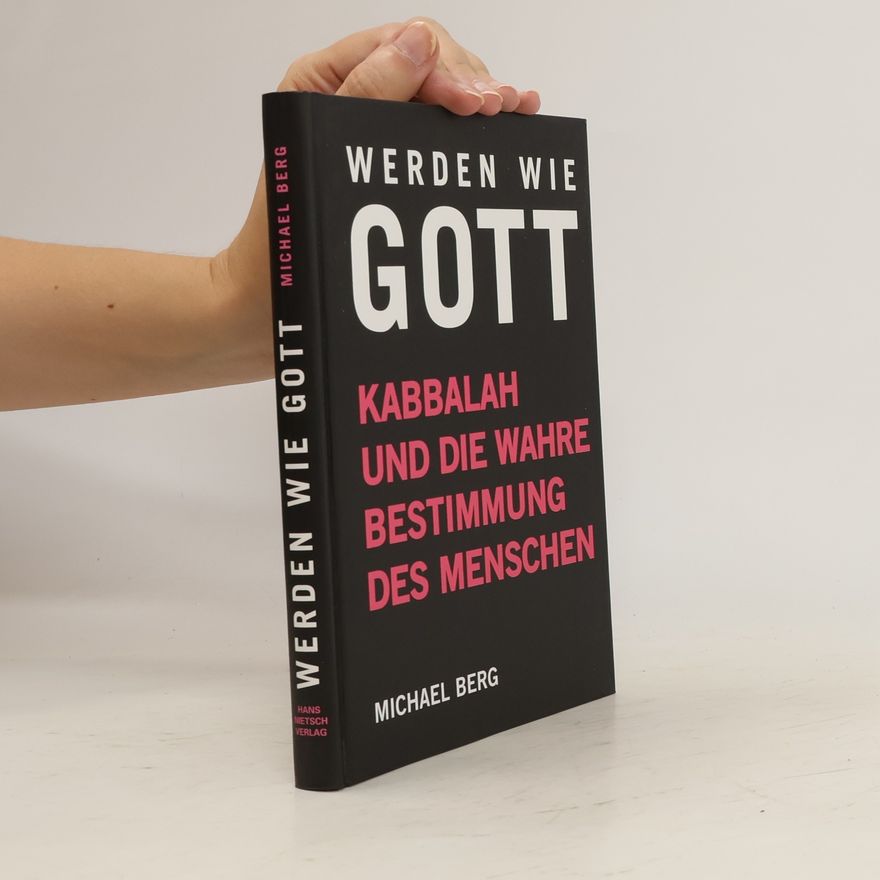 Michael Berger Werden wie Gott