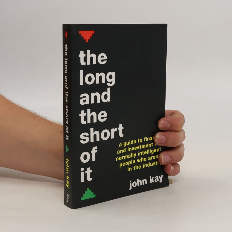 John Kay Long and the Short of it