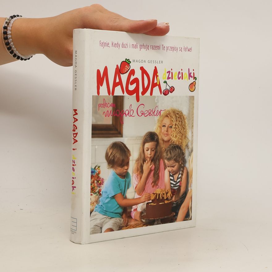 Magda Gessler Magda i dzieciaki