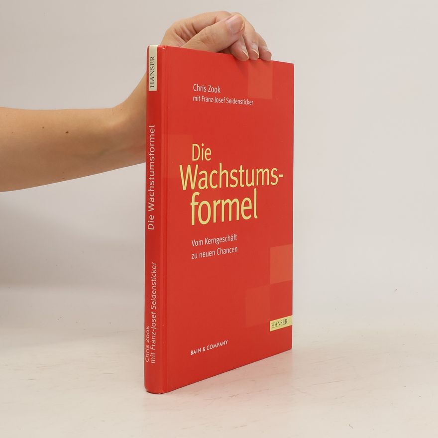 Chris Zook Die Wachstumsformel