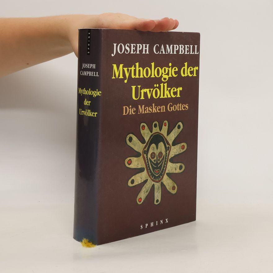 Joseph Campbell Mythologie der Urvölker