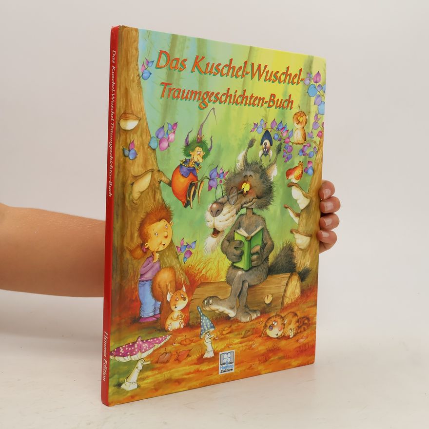 Various authors Das Kuschel-Wuschel-Traumgeschichten-Buch