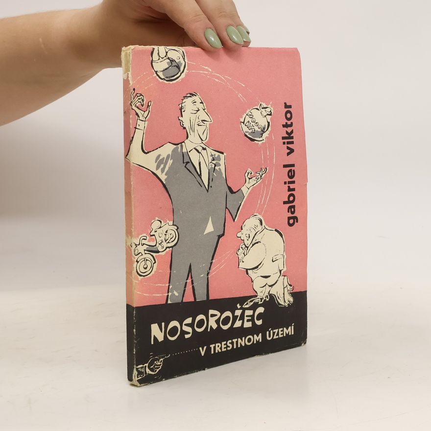 Gabriel Viktor Nosorožec v trestnom území