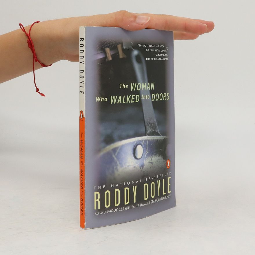 Roddy Doyle The Woman Who Walked into Doors