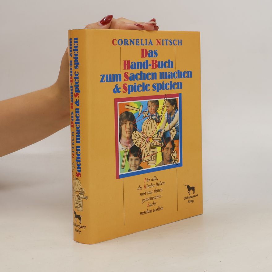 Cornelia Nitsch Das Hand-Buch zum Sachen machen & Spiele spielen
