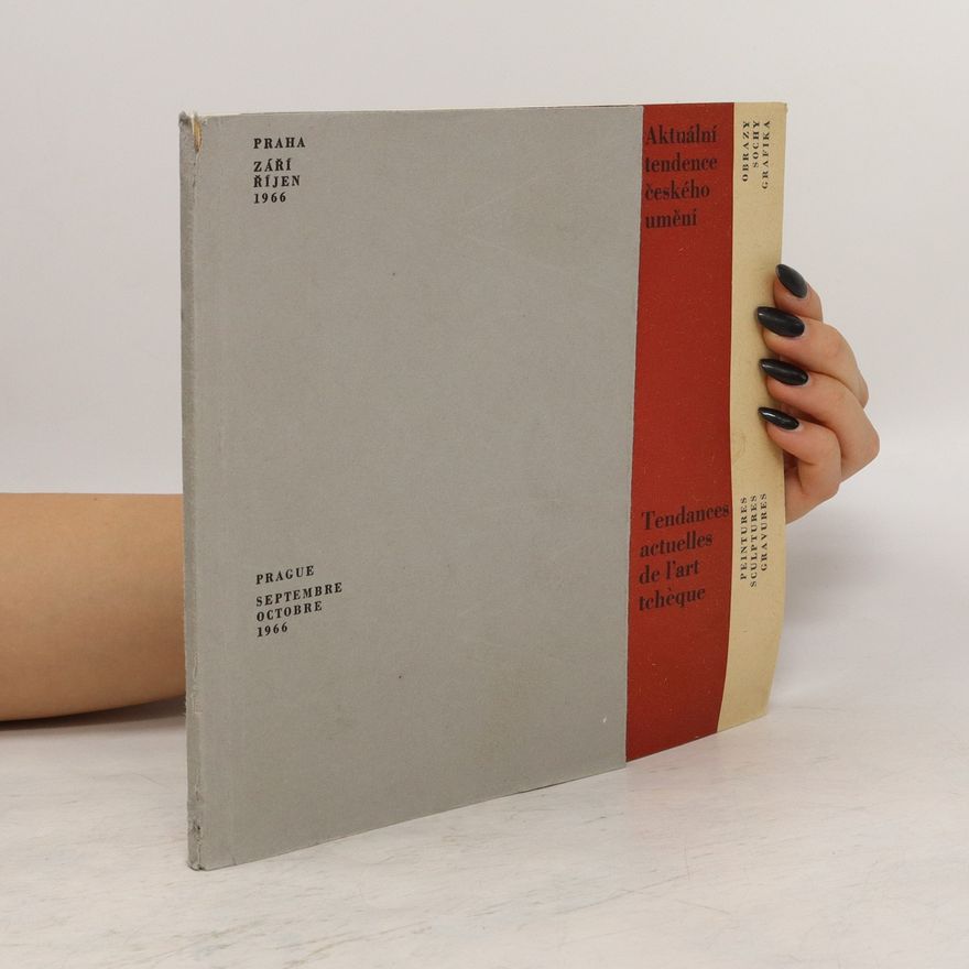 Various authors Aktuální tendence českého umění / Tendances actuelles de l'art tchéque