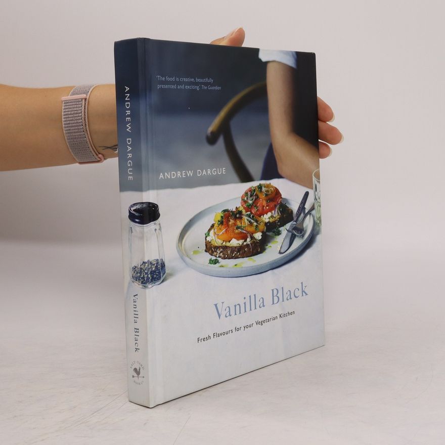 Alice Hansen Vanilla Black. Fresh Inspiration for your Vegetarian Kitchen