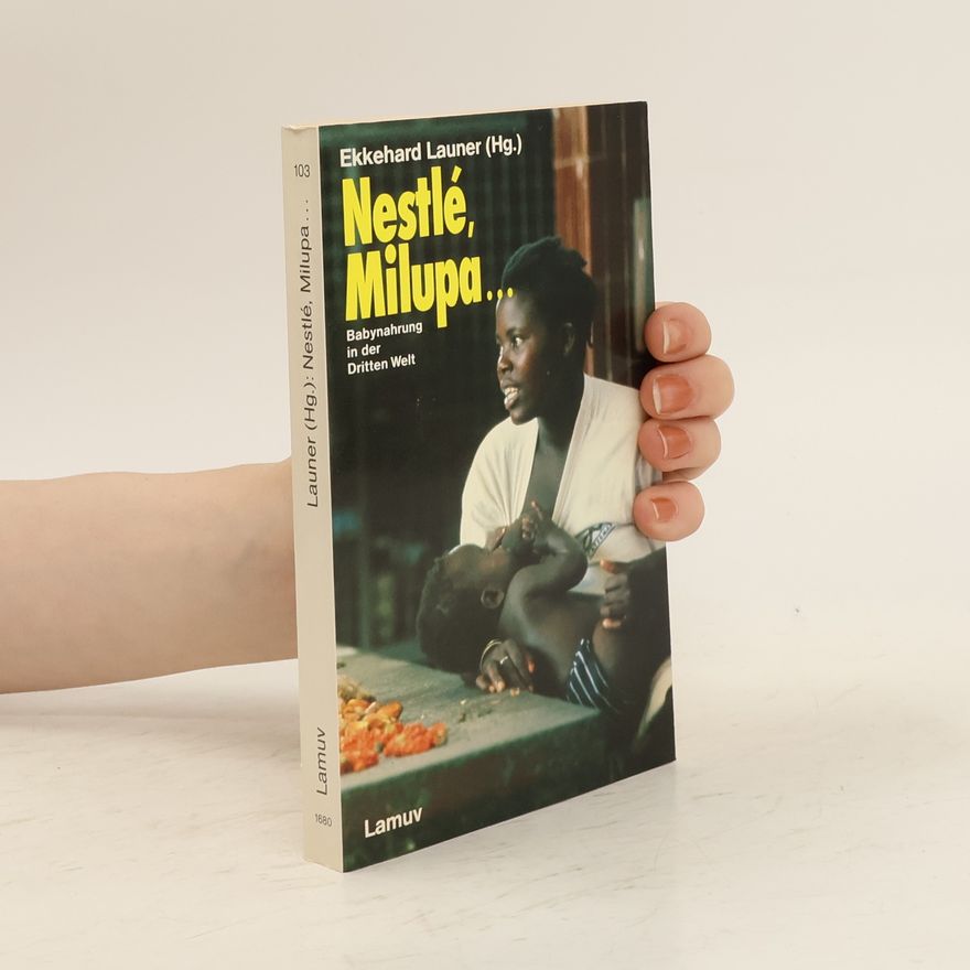 Ekkehard Launer Nestlé, Milupa ...
