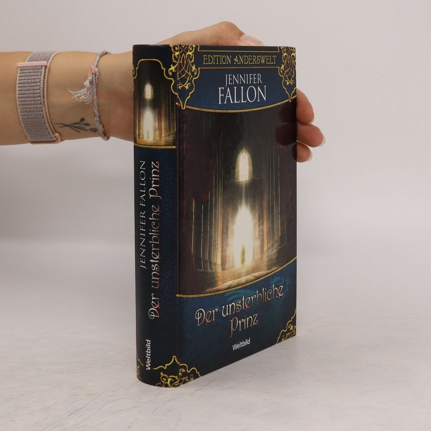 Jennifer Fallon Der unsterbliche Prinz