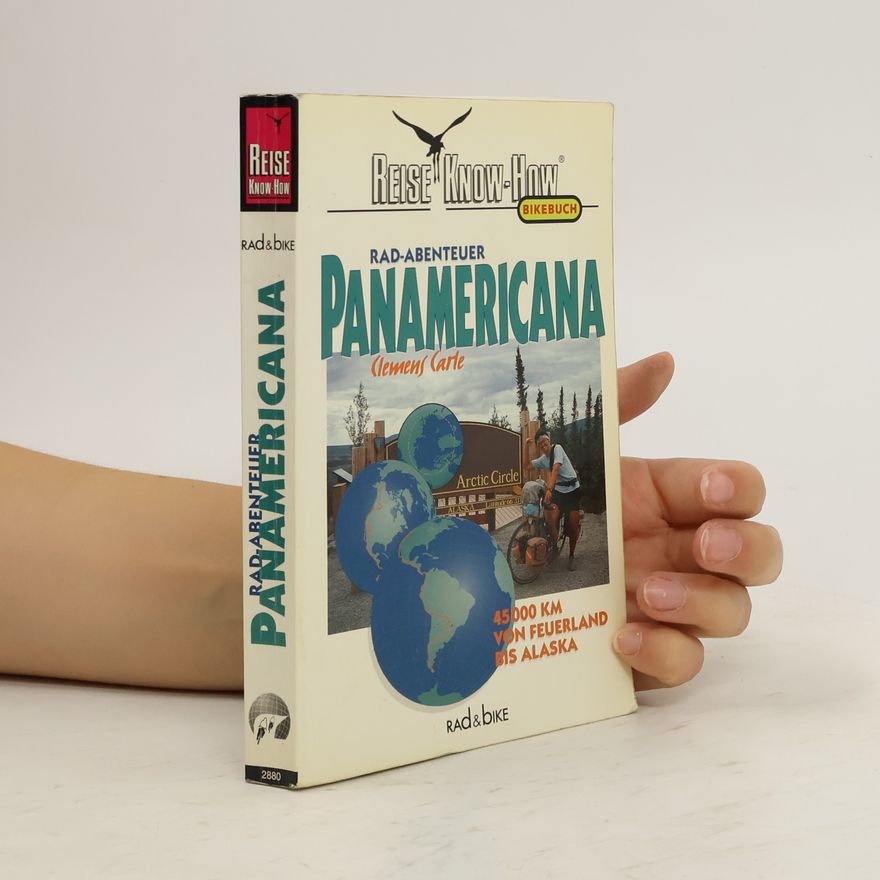 Clemens Carle Rad-Abenteuer Panamericana