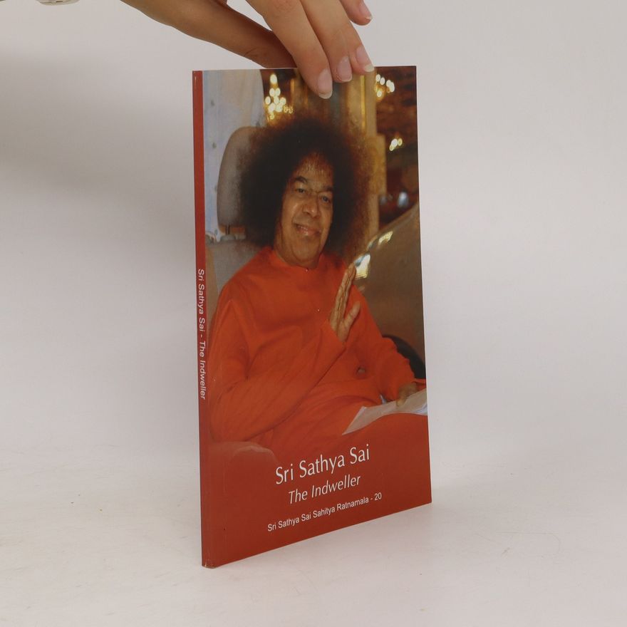 Sri Sathya Sai The Indweller
