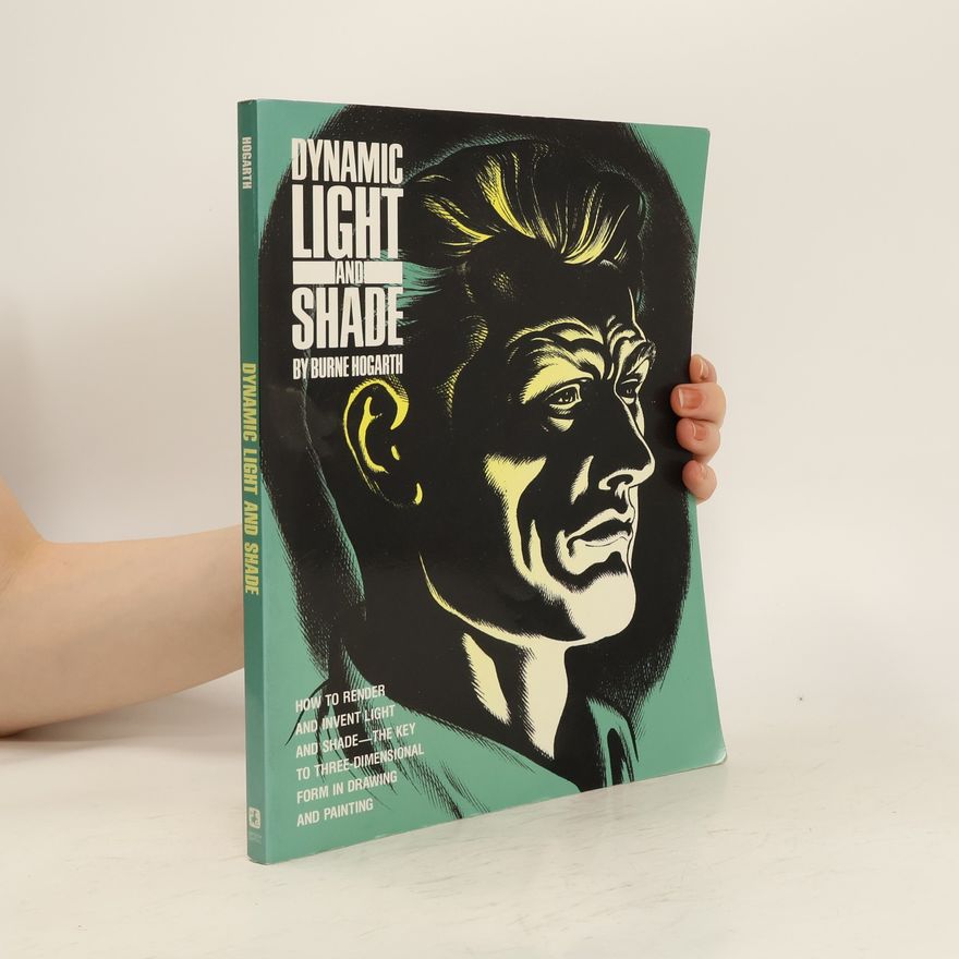 Burne Hogarth Dynamic Light and Shade