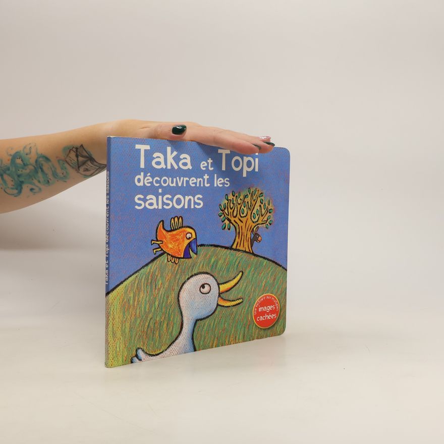 Various authors Taka et Topi découvrent les saisons