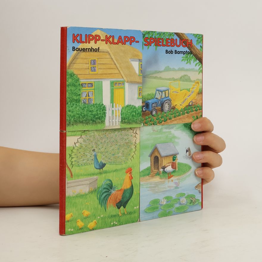 Bob Bampton Klipp-Klapp-Spielbuch. Bauernhof