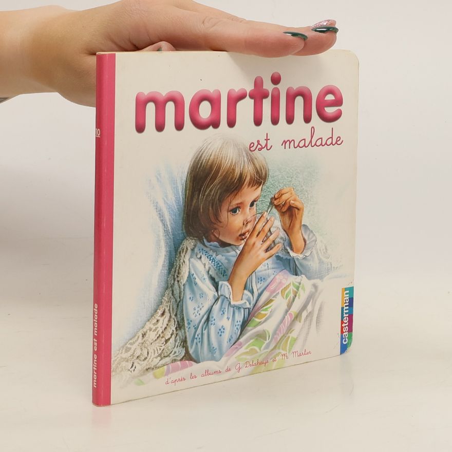 Gilbert Delahaye Martine est malade