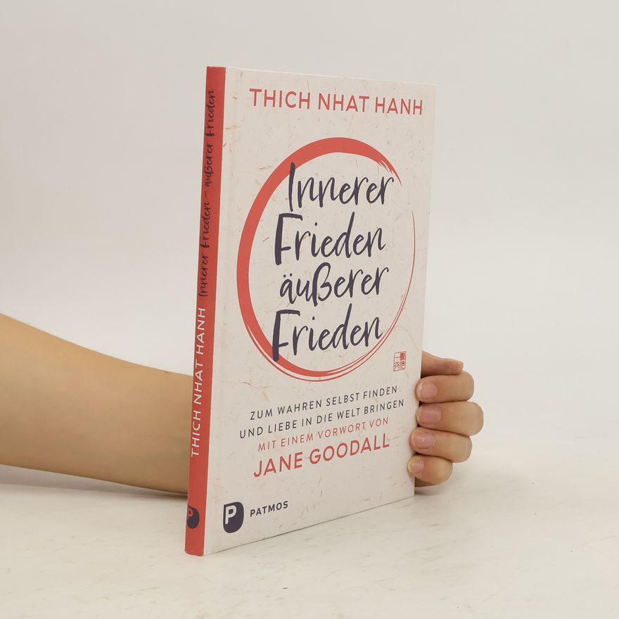 Thích Nhất Hạnh Innerer Frieden - äußerer Frieden