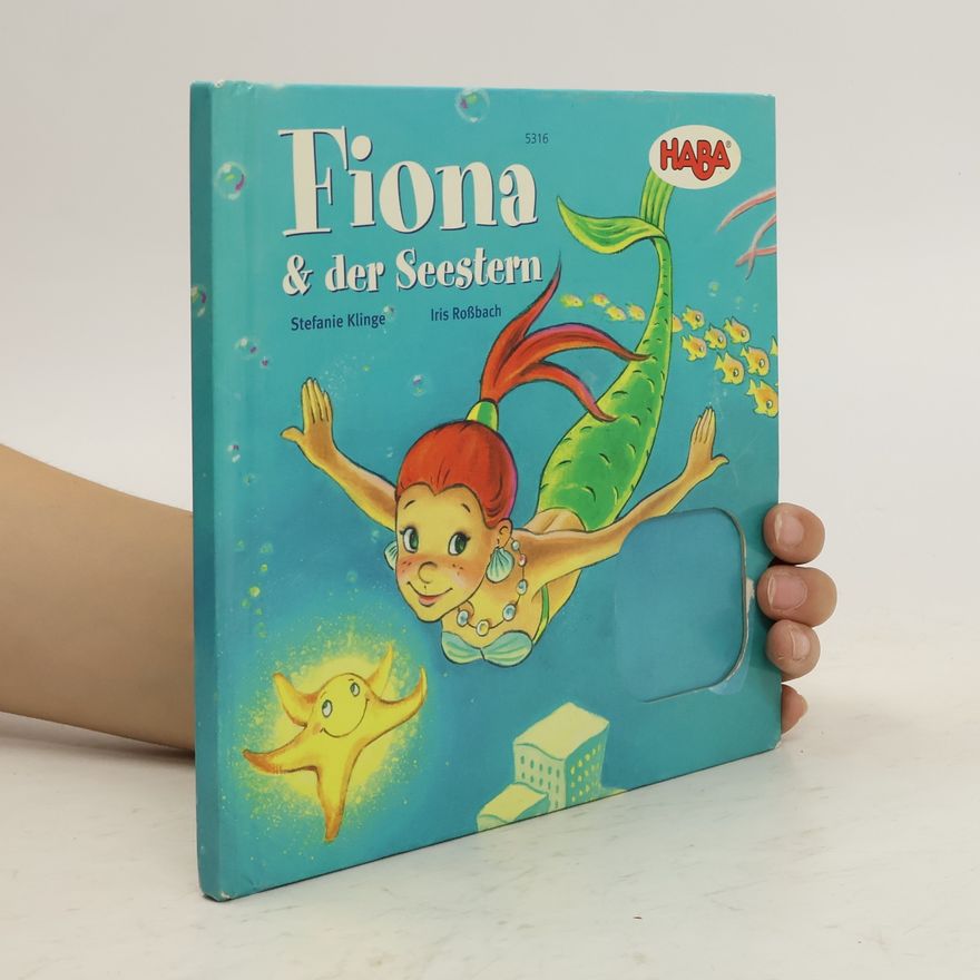Stefanie Klinge Fiona & der Seestern