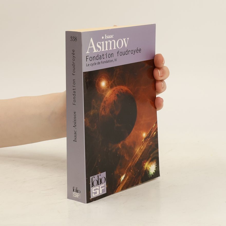 Isaac Asimov Fondation foudroyée