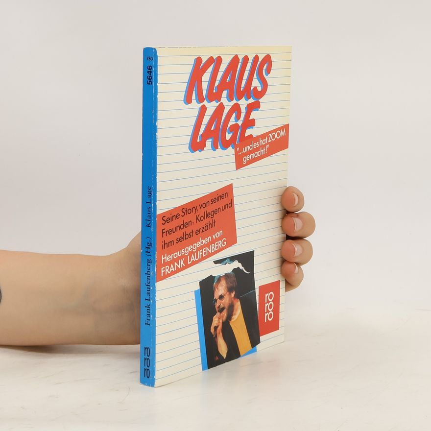 Frank Laufenberg Klaus Lage, "... und es hat Zoom gemacht!"