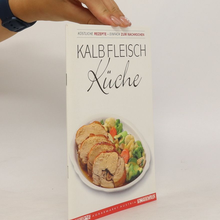 Kolektiv autorů Kalb Fleisch Kuche