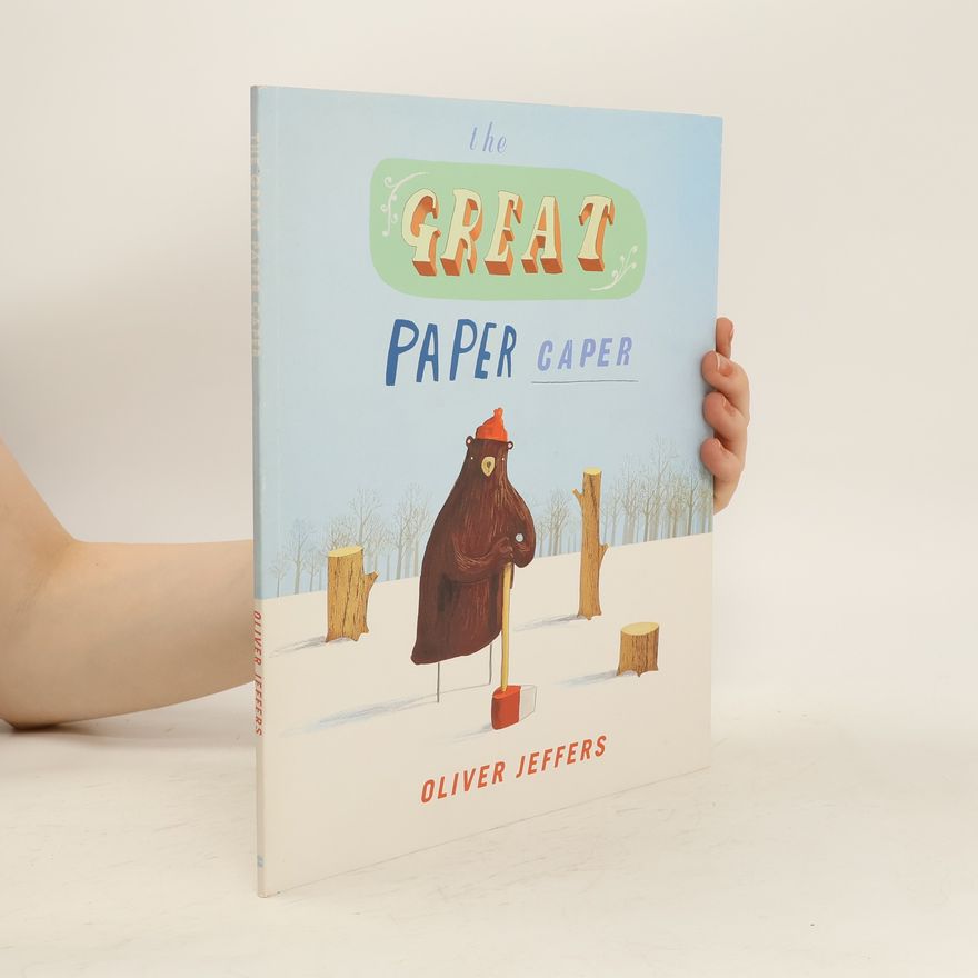 Oliver Jeffers The great paper caper