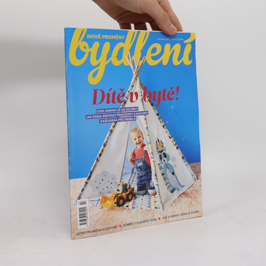 Kolektiv autorů Nové proměny bydlení 7/2017. Dítě v bytě!