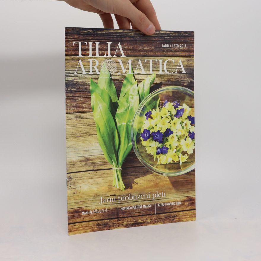 Various authors Tilia Aromatica jaro/léto 2017