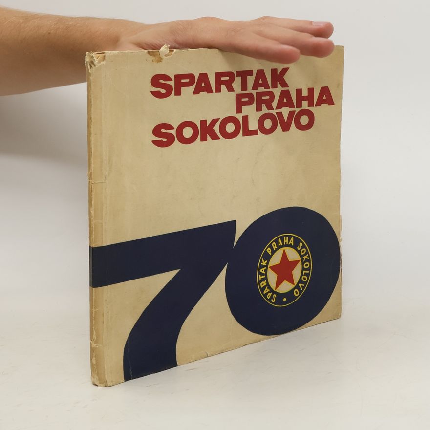 Collectif d'auteurs Spartak Praha Sokolovo
