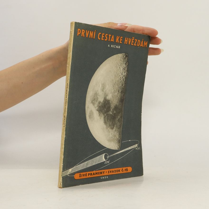 Antonín Bečvář První cesta ke hvězdám