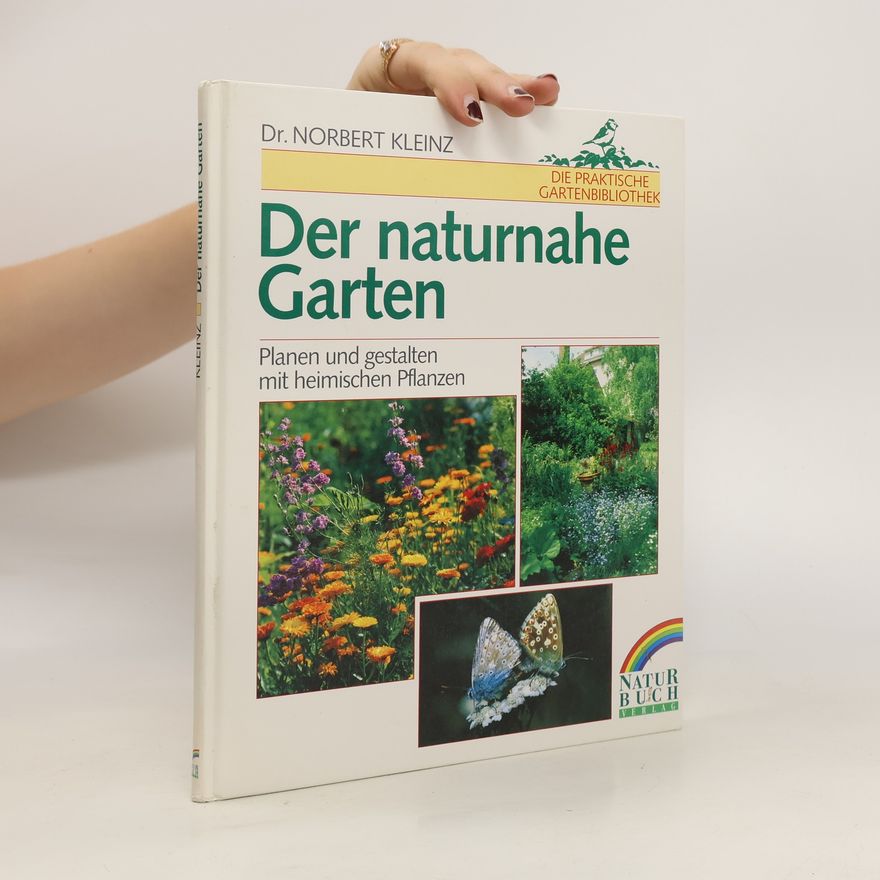 Norbert Kleinz Der naturnahe Garten