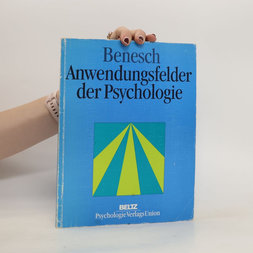 Hellmuth Benesch Anwendungsfelder der Psychologie