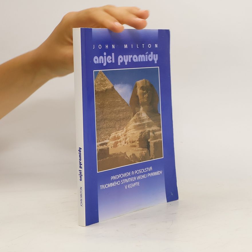 John Milton Anjel pyramídy