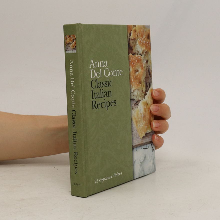 Anna Del Conte Classic Italian Recipes