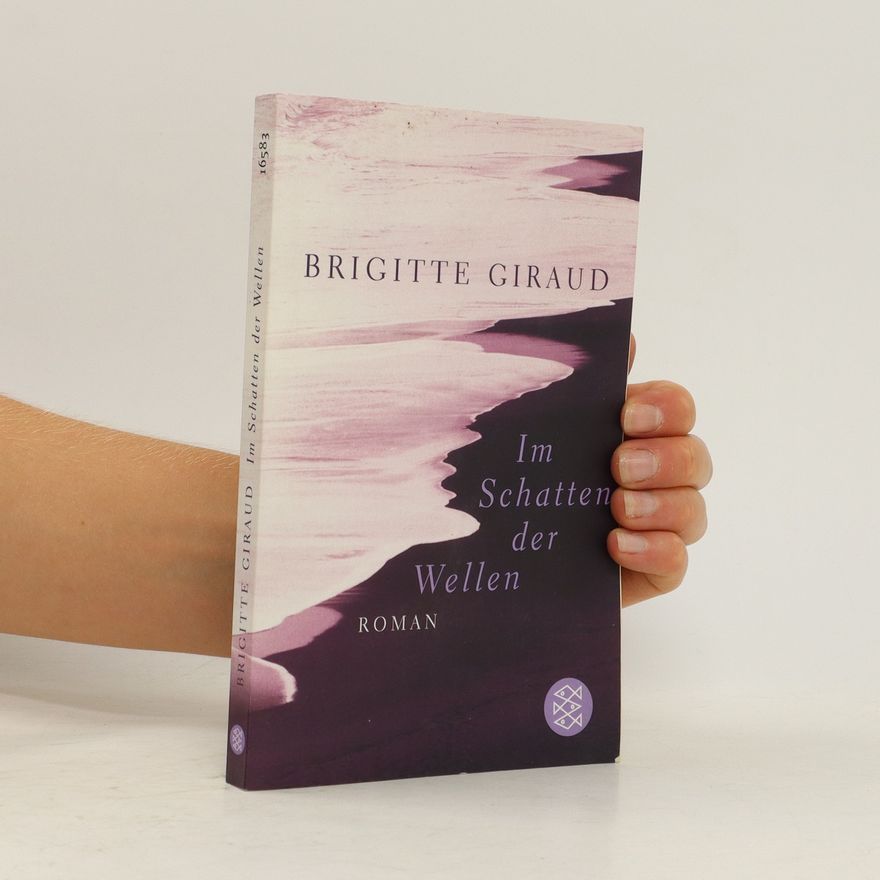 Brigitte Giraud Im Schatten der Wellen