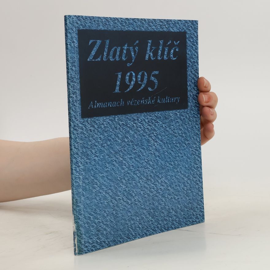 Autorenkollektiv Zlatý klíč 1995. Almanach vězeňské kultury