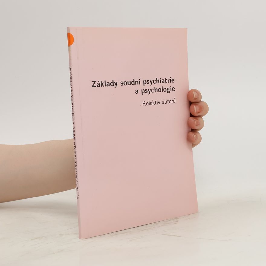 Various authors Základy soudní psychiatrie a psychologie