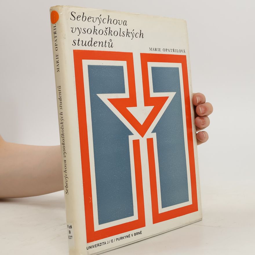 Marie Opatřilová Sebevýchova vysokoškolských studentů