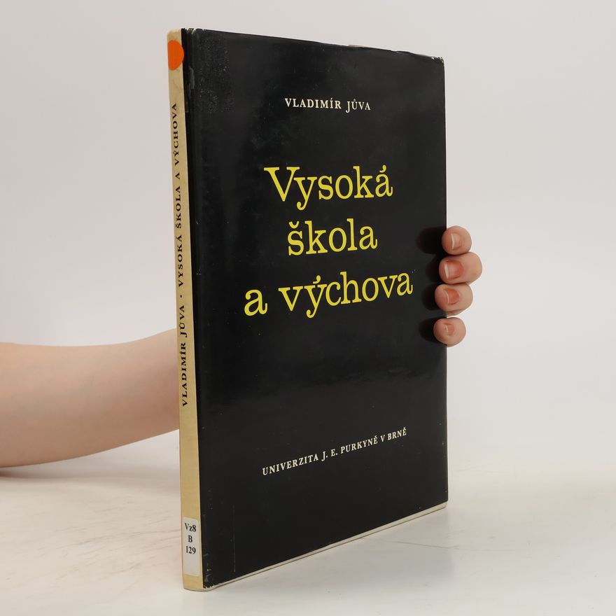 Vladimír Jůva Vysoká škola a výchova