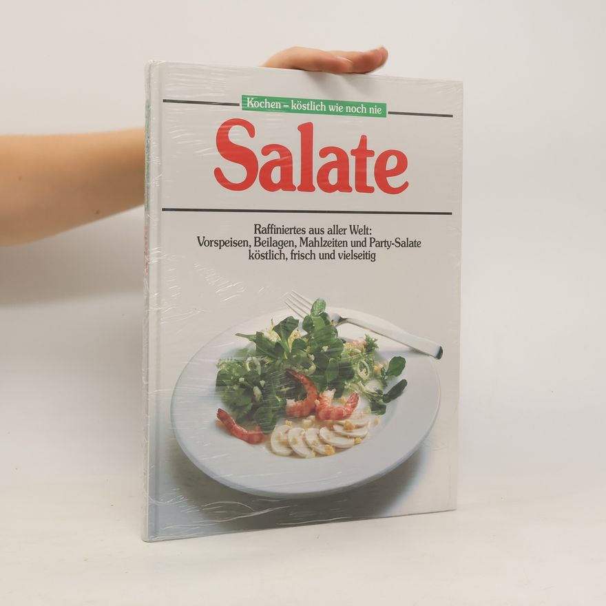 Kolektiv autorů Salate. Köchen - Köstlich Wie Noch Nie