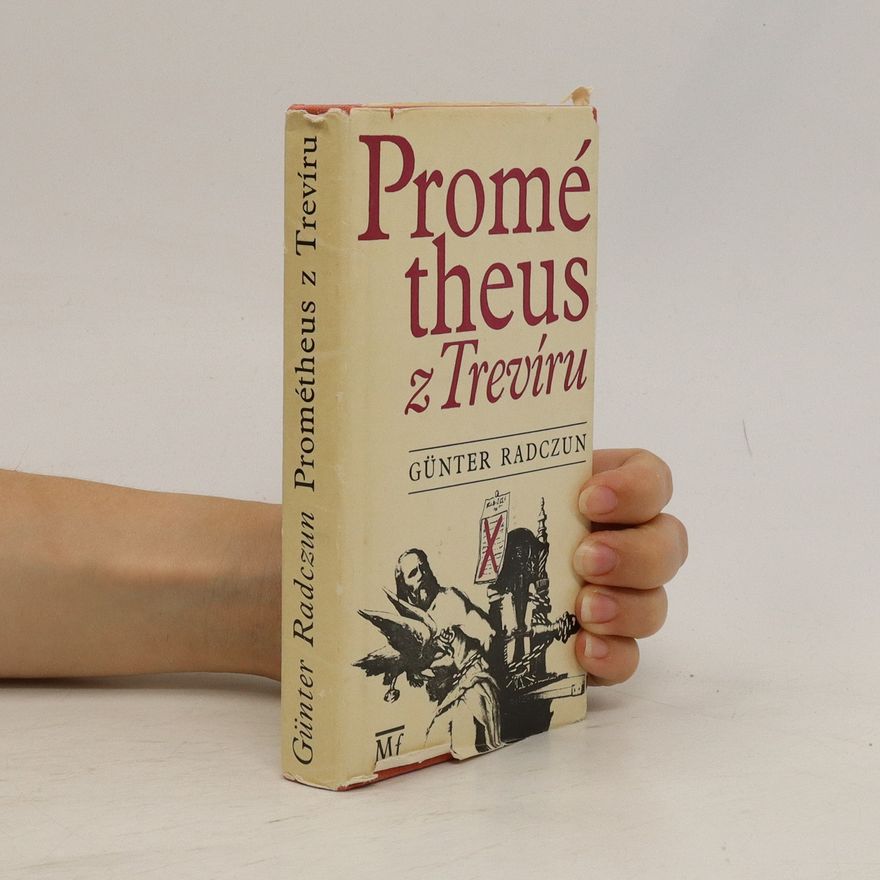 Günter Radczun Prométheus z Trevíru
