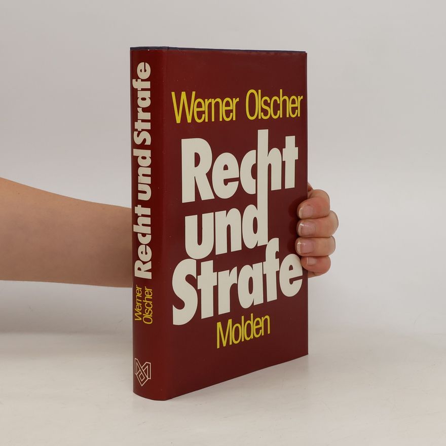 Werner Olscher Recht und Strafe