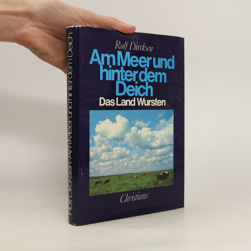 Rolf Dircksen Das Land Wursten