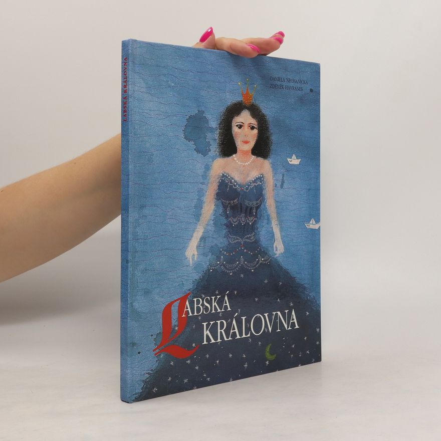 Daniela Nechanická Labská královna