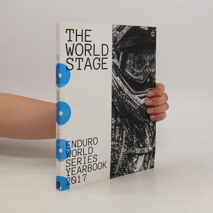 Autores varios The World Stage. Enduro World Series Yearbook 2017