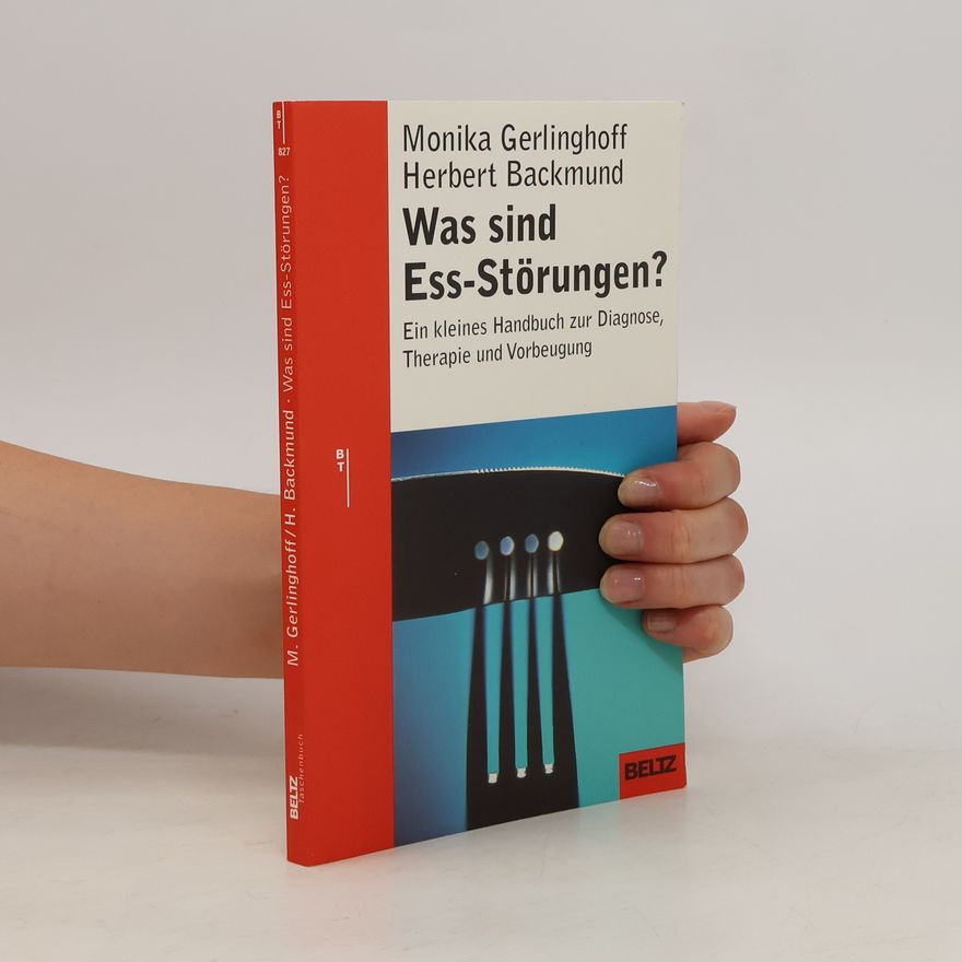 Monika Gerlinghoff Was sind Ess-Störungen?