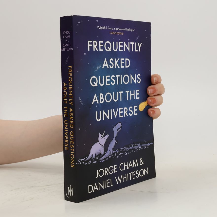 Jorge Cham Frequently Asked Questions about the Universe